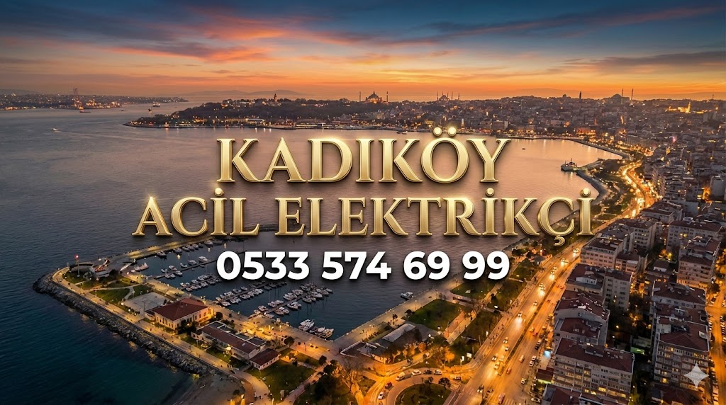 Kadıköy Acil Elektrikçi
